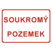 Tabulka - Soukromý pozemek ( tex v rámečku), samolepka, A4