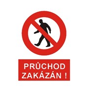 Tabulka - Průchod zakázán A4 samolepka