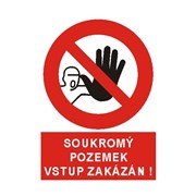 Tabulka - Soukromý pozemek vstup zakázán A4  plast