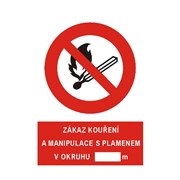 Tabulka - Zákaz kouření a manipulace s plamenem od objektu 250x105 plas