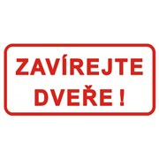 Tabulka - Zavírejte dveře (červený text na bílé) 200x100 samolepka