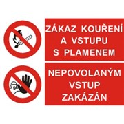 Tabulka - Zákaz kouření a vstupu s plamenem / Nepovolaným vstup zakázán